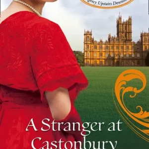 Viral A Stranger at Castonbury (Castonbury Park, Book 8): First edition