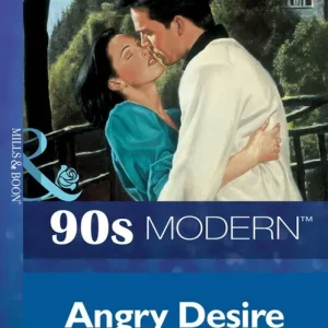 Angry Desire (Mills & Boon Vintage 90s Modern): First edition Free Returns