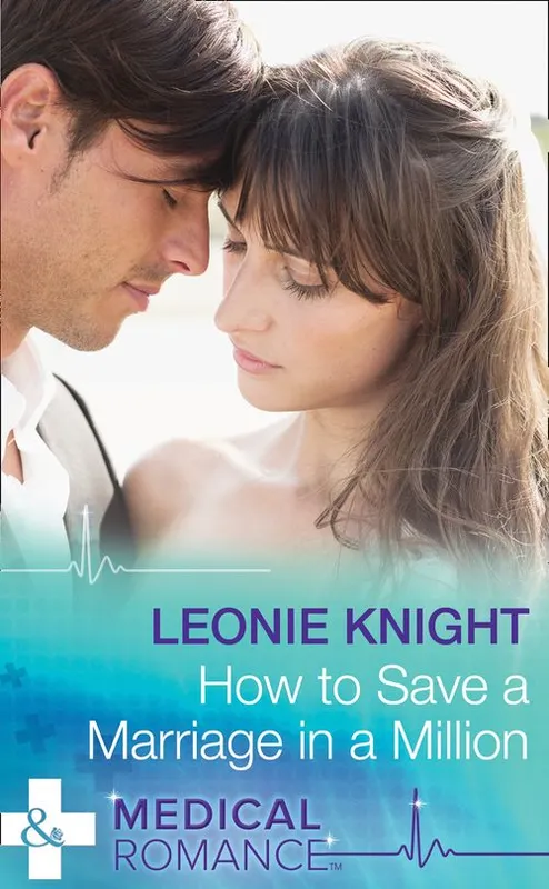 Best Price How To Save A Marriage In A Million (Mills & Boon Medical): First edition