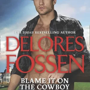 Bargain Blame It On The Cowboy (The McCord Brothers, Book 3)