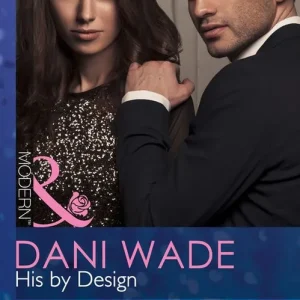 His By Design (Mills & Boon Modern): First edition Final Sale