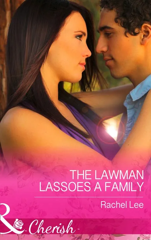 Top Pick The Lawman Lassoes A Family (Conard County: The Next Generation, Book 24) (Mills & Boon Cherish): First edition