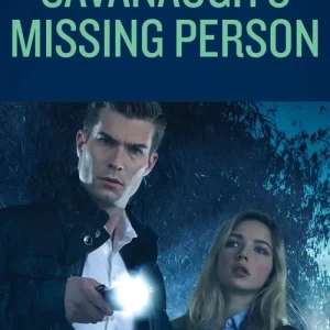 Trusted Brand Cavanaugh's Missing Person (Cavanaugh Justice, Book 39) (Mills & Boon Heroes)