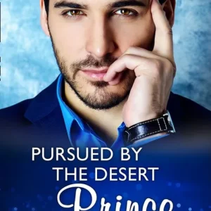 Trusted Brand Pursued By The Desert Prince (The Sauveterre Siblings, Book 1) (Mills & Boon Modern)
