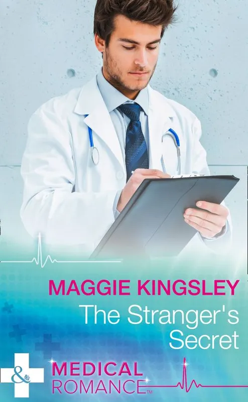 Authentic The Stranger's Secret (Mills & Boon Medical)