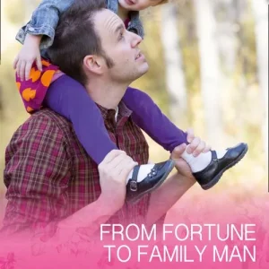 Fast Shipping From Fortune To Family Man (The Fortunes of Texas: The Secret Fortunes, Book 4) (Mills & Boon Cherish)