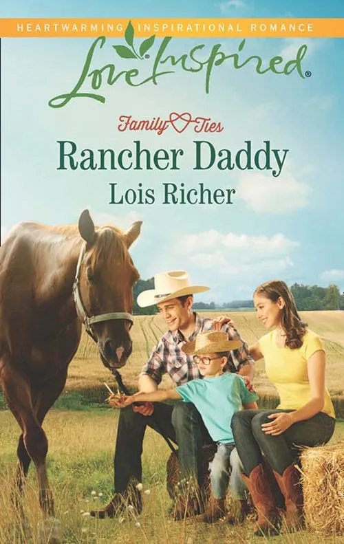 Warranty Included Rancher Daddy (Family Ties (Love Inspired), Book 2) (Mills & Boon Love Inspired): First edition