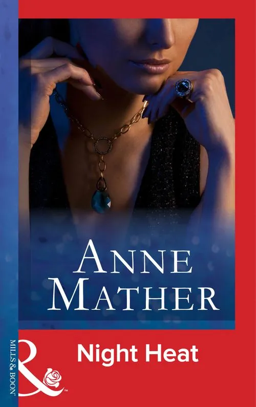 Don’t Miss Out Night Heat (Mills & Boon Modern): First edition