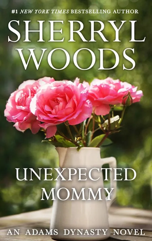 Unexpected Mommy (And Baby Makes Three, Book 6): First edition Top Pick
