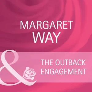 Time-Limited The Outback Engagement (The McIvor Sisters, Book 1) (Mills & Boon Cherish): First edition