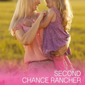 Wholesale Second Chance Rancher (Rocky Mountain Twins, Book 2) (Mills & Boon Cherish)