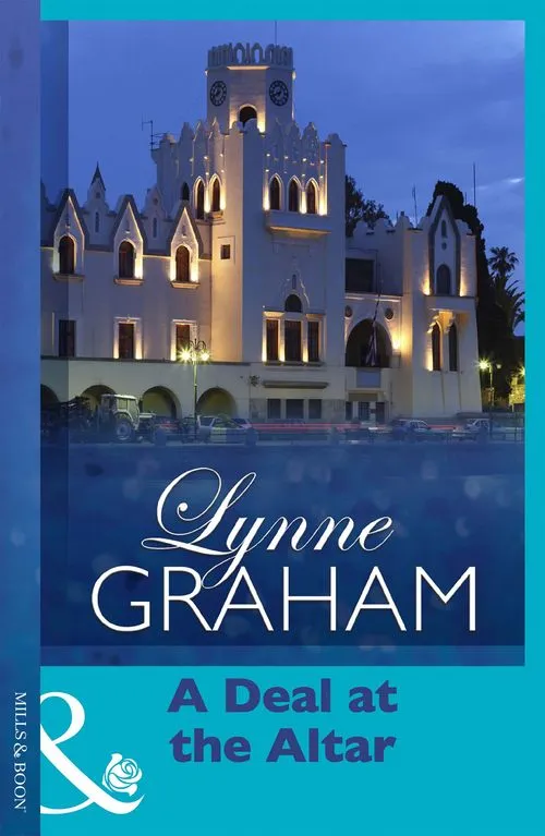 A Deal At The Altar (Marriage by Command, Book 2) (Mills & Boon Modern): First edition Reduced Price