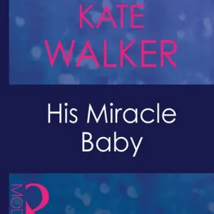 Buy Direct His Miracle Baby (Passion, Book 20) (Mills & Boon Modern): First edition