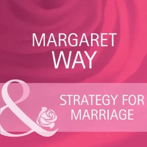 Strategy For Marriage (Contract Brides, Book 3) (Mills & Boon Cherish): First edition Price Cut