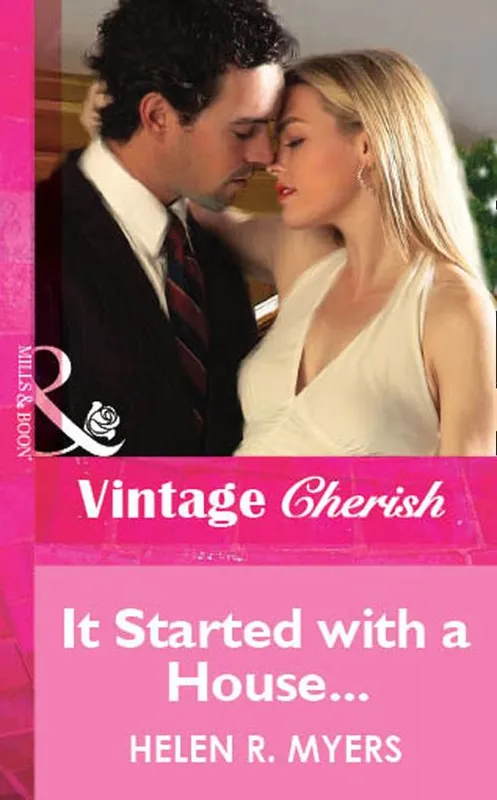 While Supplies Last It Started with a House.... (Mills & Boon Vintage Cherish): First edition
