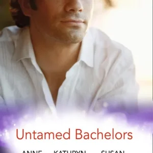 Untamed Bachelors: When He Was Bad… / Interview with a Playboy / The Shameless Life of Ruiz Acosta (The Acostas!) (Mills & Boon By Request): First edition Next Day Delivery