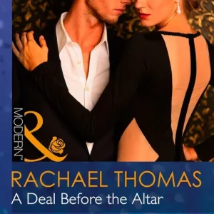A Deal Before The Altar (Mills & Boon Modern): First edition Next Day Delivery