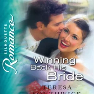 Sale Winning Back His Bride (Mills & Boon Silhouette): First edition