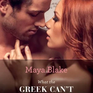 What the Greek Can't Resist (The Untameable Greeks, Book 2) (Mills & Boon Modern): First edition Instant Buy