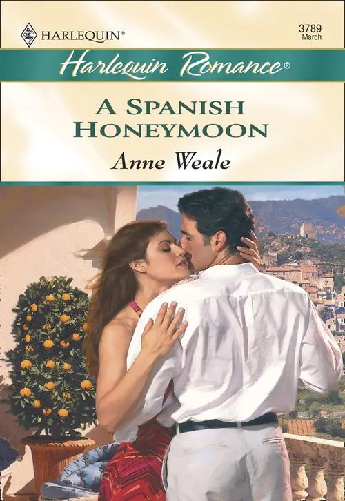 A Spanish Honeymoon (Mills & Boon Cherish): First edition Warranty Included