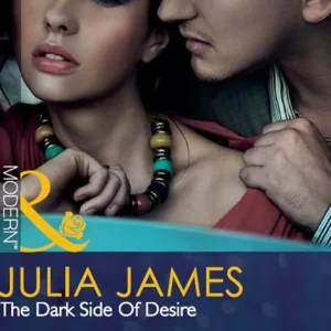 Authentic The Dark Side Of Desire (Mills & Boon Modern): First edition