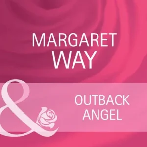 Outback Angel (Mills & Boon Cherish): First edition Budget