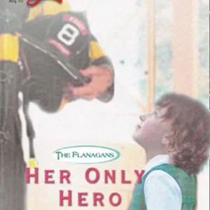 Shop Now Her Only Hero (The Flanagans, Book 4) (Mills & Boon Love Inspired): First edition