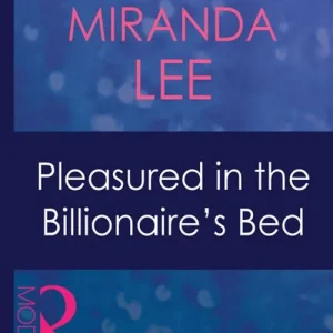 Affordable Pleasured In The Billionaire's Bed (Ruthless, Book 9) (Mills & Boon Modern): First edition