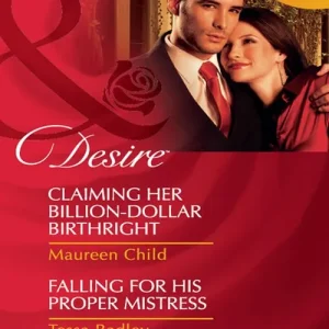Claiming Her Billion-Dollar Birthright / Falling For His Proper Mistress: Claiming Her Billion-Dollar Birthright (Dynasties: The Jarrods) /... High Quality