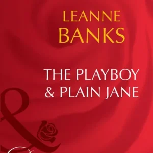 The Playboy & Plain Jane (Dynasties: The Barones, Book 7) (Mills & Boon Desire): First edition Holiday Sale