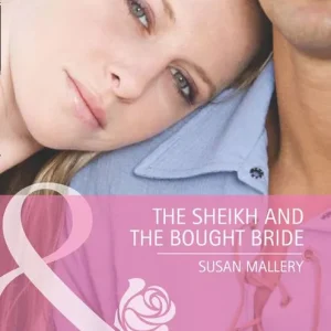 Special Offer The Sheikh And The Bought Bride (Mills & Boon Cherish): First edition