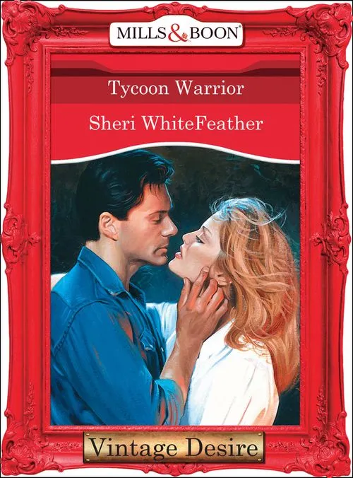 Don’t Miss Out Tycoon Warrior (Mills & Boon Desire): First edition