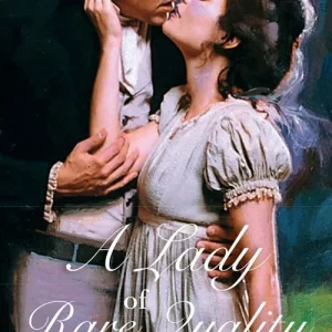 Today Only A Lady Of Rare Quality (Mills & Boon Historical): First edition
