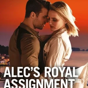 Alec's Royal Assignment (Man on a Mission, Book 5) (Mills & Boon Romantic Suspense): First edition Discount
