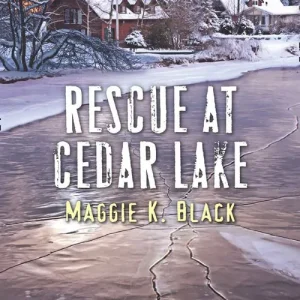 Exclusive Offer Rescue At Cedar Lake (True North Bodyguards, Book 2) (Mills & Boon Love Inspired Suspense)