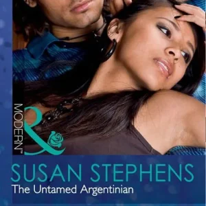 Weekend Sale The Untamed Argentinian (Mills & Boon Modern): First edition
