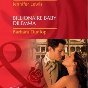 The Prince's Pregnant Bride / Billionaire Baby Dilemma: The Prince's Pregnant Bride (Royal Rebels) / Billionaire Baby Dilemma (Mills & Boon Desire): First edition Today Only