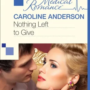Today Only Nothing Left to Give (Mills & Boon Medical): First edition