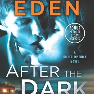 After The Dark (Killer Instinct, Book 1) Flash Sale