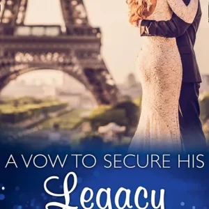 Hot Deal A Vow To Secure His Legacy (One Night With Consequences, Book 16) (Mills & Boon Modern)