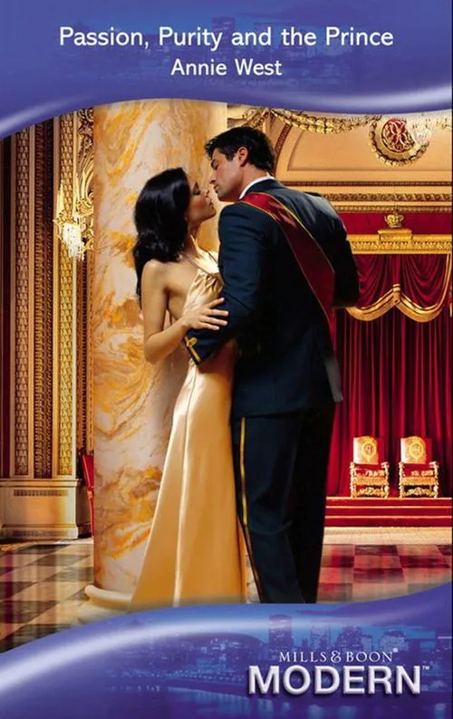 Best Choice Passion, Purity And The Prince (Mills & Boon Modern): First edition