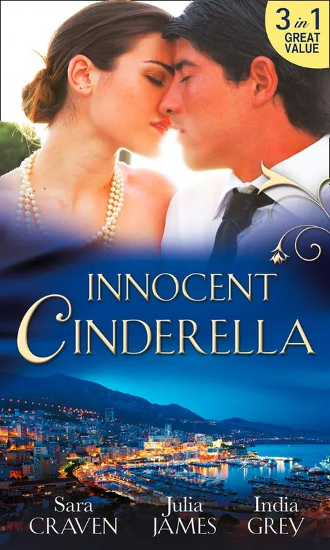 Best Price Innocent Cinderella: His Untamed Innocent / Penniless and Purchased / Her Last Night of Innocence: First edition