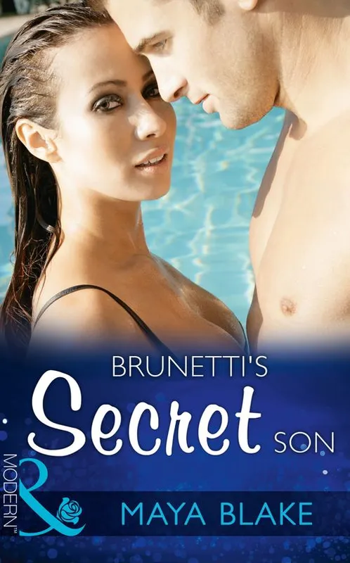 Brunetti's Secret Son (Secret Heirs of Billionaires, Book 0) (Mills & Boon Modern) Order Now
