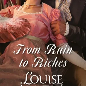 Top Rated From Ruin to Riches (Mills & Boon Historical): First edition
