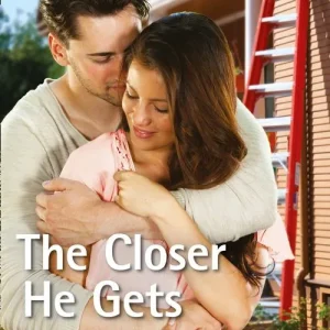 Limited Edition The Closer He Gets (Brothers, Strangers, Book 1) (Mills & Boon Superromance)