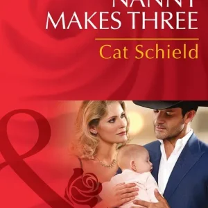 Best Price Nanny Makes Three (Texas Cattleman's Club: Lies and Lullabies, Book 3) (Mills & Boon Desire)
