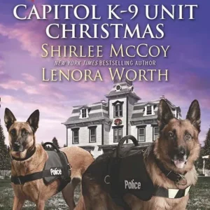 Capitol K-9 Unit Christmas: Protecting Virginia (Capitol K-9 Unit) / Guarding Abigail (Capitol K-9 Unit) (Mills & Boon Love Inspired Suspense) No Minimum Order