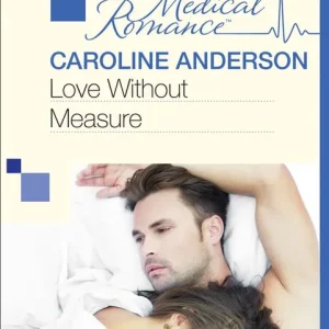 Viral Love Without Measure (Mills & Boon Medical): First edition