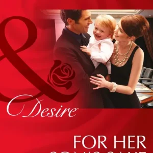 For Her Son's Sake (Baby Business, Book 3) (Mills & Boon Desire): First edition Discount
