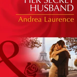 Latest Her Secret Husband (Secrets of Eden, Book 4) (Mills & Boon Desire): First edition